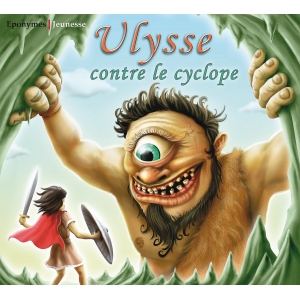 ULYSSE CONTRE LE CYCLOPE