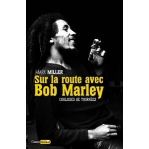 Bob MARLEY / SUR LA ROUTE...