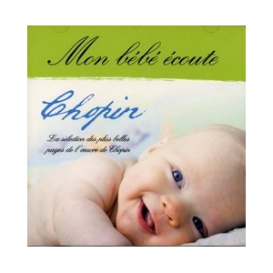 MON BÉBÉ ÉCOUTE CHOPIN