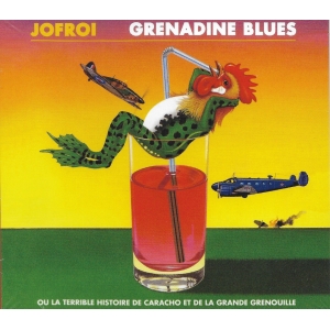 JOFROI / GRENADINE BLUES