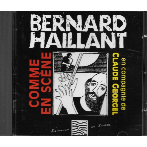 Bernard HAILLANT / COMME EN SCÈNE