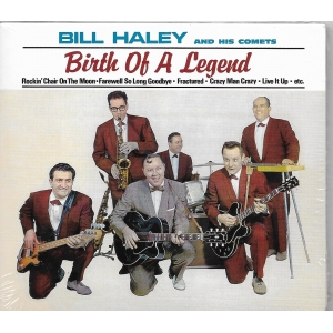 Bill HALEY / BIRTH OF A LEGEND