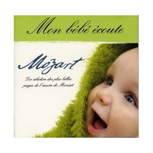 MON BÉBÉ ÉCOUTE MOZART