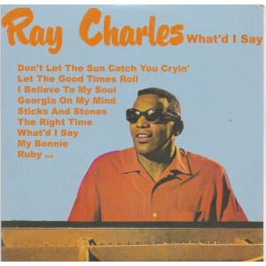 Ray CHARLES / WHAT'D I SAY