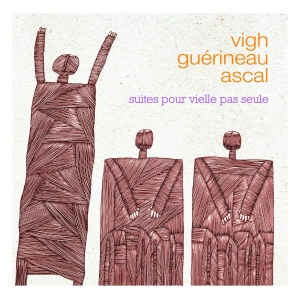 VIGH - ASCAL- GUÉRINEAU /...