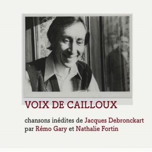 Rémo GARY / VOIX DE CAILLOU