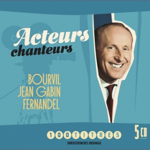 ACTEURS CHANTEURS