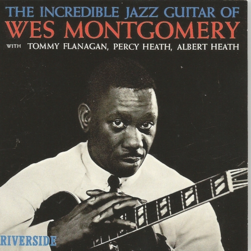 Wes MONTGOMERY / THE INCREDIBLE...