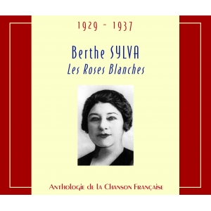 Berthe SYLVA / LES ROSES...