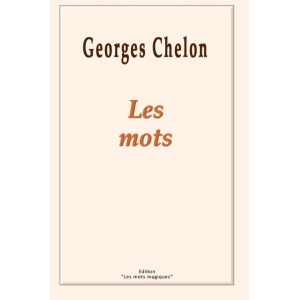Georges CHELON / LES MOTS