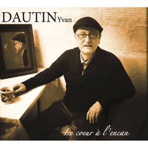 Yvan DAUTIN / LE CŒUR À...