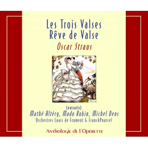 LES TROIS VALSES - RÊVE DE...