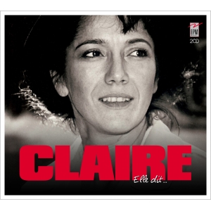 CLAIRE / ELLE DIT...