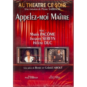 APPELEZ-MOI MAÎTRE / MARIA...