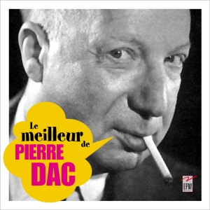 PIERRE DAC / LE MEILLEUR DE...