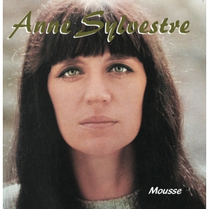 ANNE SYLVESTRE / MOUSSE