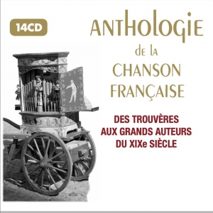 ANTHOLOGIE DE LA CHANSON...