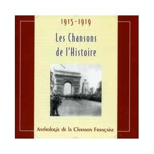 1915-1919 LES CHANSONS DE...