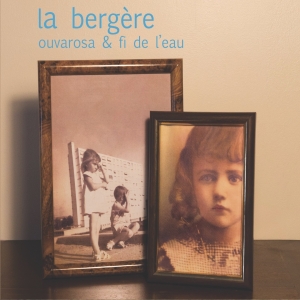 LA BERGÈRE / OUVAROSA - FI...