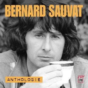 BERNARD SAUVAT / ANTHOLOGIE