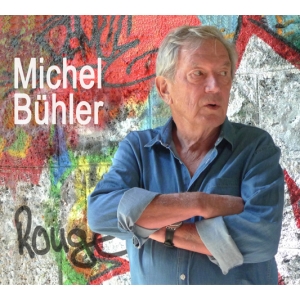 Michel BÜHLER / ROUGE