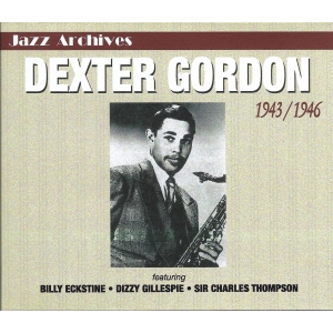 Dexter GORDON / 1943 - 1946