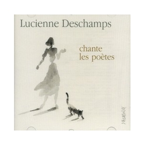 LUCIENNE DESCHAMPS / CHANTE...