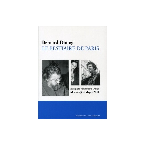 BERNARD DIMEY / LE BESTIAIRE DE PARIS