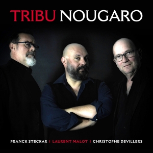 TRIBU NOUGARO / NOUGARO (20...