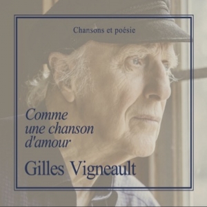 Gilles VIGNEAULT / COMME...