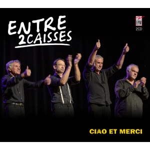 ENTRE2CAISSES / CIAO ET MERCI