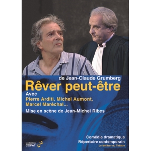 RÊVER PEUT-ÊTRE / GRUMBERG