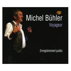 Michel BÜHLER / VOYAGEUR