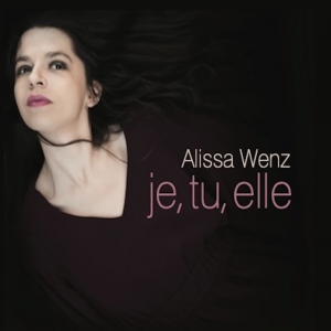 ALISSA WENZ / JE, TU, ELLE