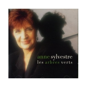 Anne SYLVESTRE Les arbres...