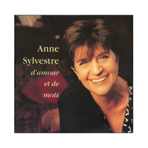 Anne SYLVESTRE / d'Amour et...