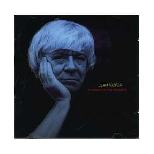 JEAN VASCA / LA MACHINE...