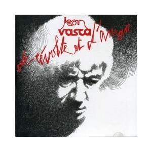JEAN VASCA / DE RÉVOLTE ET...