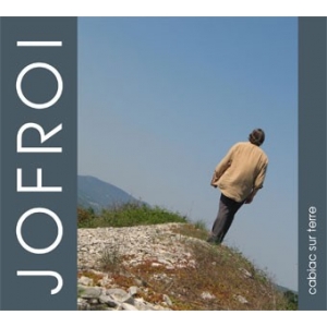 JOFROI / CABIAC SUR TERRE