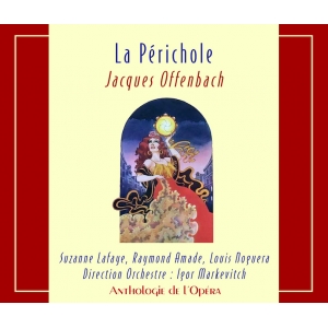 OFFENBACH / LA PÉRICHOLE