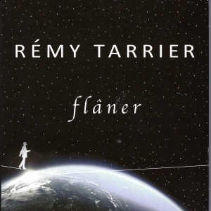 Rémy TARRIER / FLANER