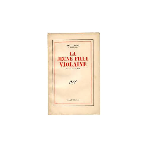 LA JEUNE FILLE VIOLAINE / PAUL CLAUDEL