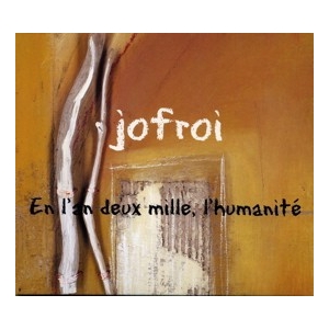 JOFROI / EN L'AN DEUX MILLE...