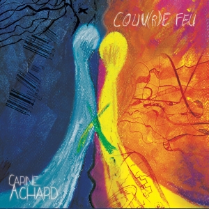 CARINE ACHARD / COUVRE FEU
