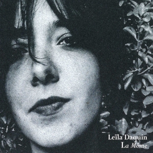 LEÏLA DAQUIN / LA MÔME