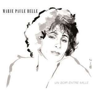 MARIE-PAULE BELLE / UN SOIR...