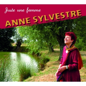ANNE SYLVESTRE Juste une femme