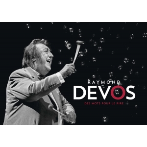 RAYMOND DEVOS / DES MOTS...