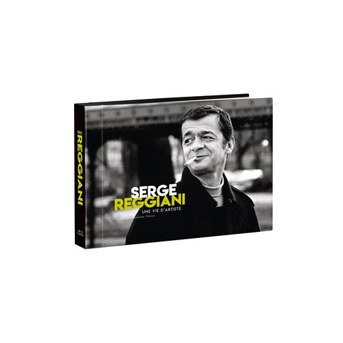 SERGE REGGIANI / UNE VIE D'ARTISTE...
