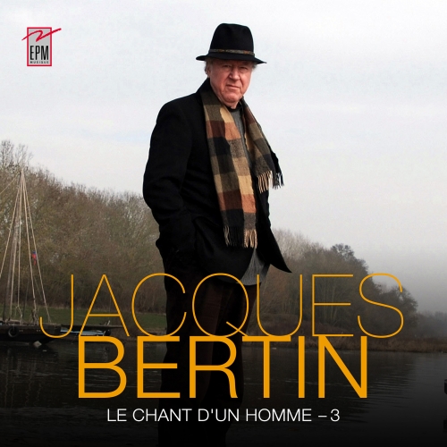 Jacques BERTIN / LE CHANT D'UN HOMME...